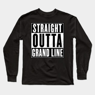 Straight outta Grand Line Long Sleeve T-Shirt